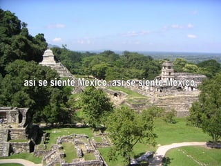 así se siente México, así se siente México, 