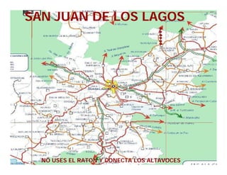 SAN JUAN DE LOS LAGOS

NO USES EL RATON Y CONECTA LOS ALTAVOCES

 