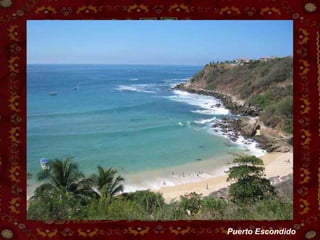 Puerto Escondido 