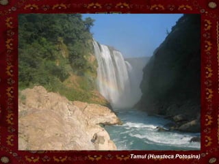 Tamul (Huasteca Potosina) 