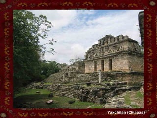 Yaxchilan (Chiapas) 
