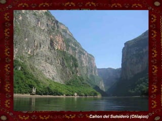 Cañon del Sumidero (Chiapas) 