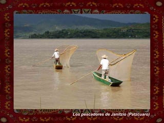 Los pescadores de Janitzio (Patzcuaro) 