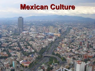 Mexican Culture 