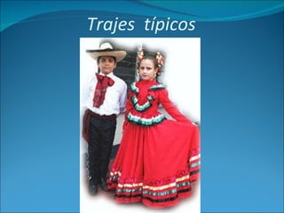 Trajes  típicos  