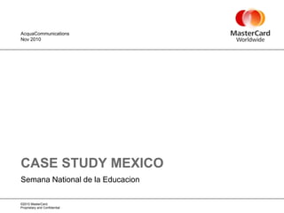 AcquaCommunications CASE STUDY MEXICO Semana National de la Educacion Nov 2010 