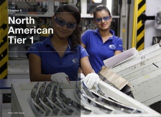 Chapter 5
North
American
Tier 1
Photo: SRG Global
 