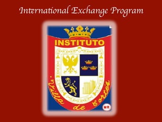 International Exchange Program	
  
               	
  
 