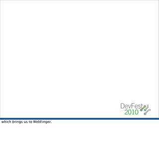 which brings us to WebFinger.
 