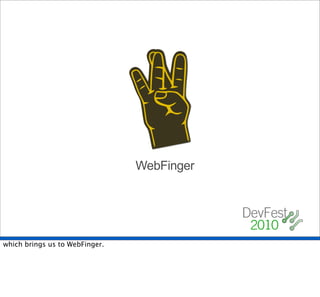 WebFinger




which brings us to WebFinger.
 