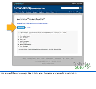 the app will launch a page like this in your browser and you click authorize.
 