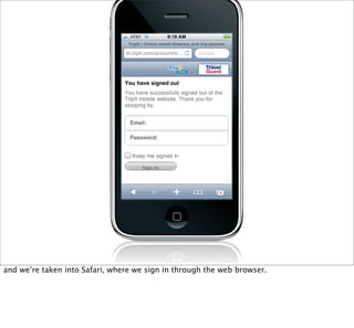 and we’re taken into Safari, where we sign in through the web browser.
 