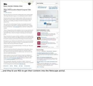 ...and they’d use RSS to get their content into the Netscape portal.
 