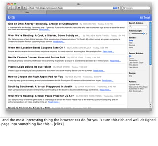 and the most interesting thing the browser can do for you is turn this rich and well designed
page into something like this... [click]
 