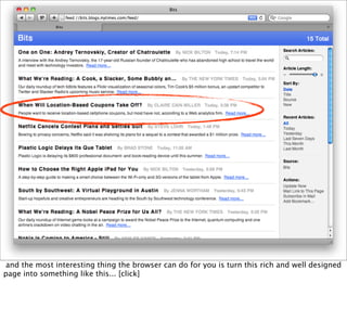 and the most interesting thing the browser can do for you is turn this rich and well designed
page into something like this... [click]
 