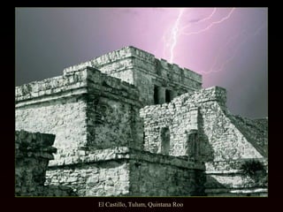 El Castillo, Tulum, Quintana Roo  