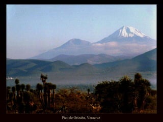 Pico de Orizaba, Veracruz  