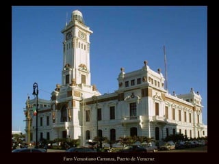 Faro Venustiano Carranza, Puerto de Veracruz  
