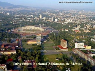 Universidad Nacional Autónoma de México 