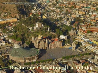 Basílica de Guadalupe (La Villa) 