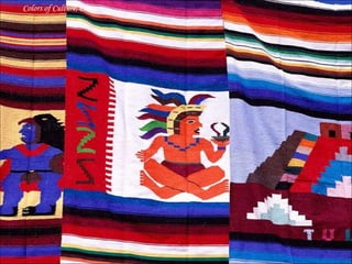 Colors of Culture, Cancun 