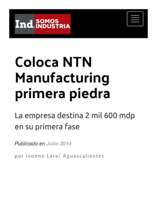 Mayo 26, 2014; Coloca NTN Manufacturing primera piedra