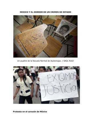 MEXICO Y EL HORROR DE UN CRIMEN DE ESTADO 
Un pupitre de la Escuela Normal de Ayotzinapa. / SAÚL RUIZ 
Protesta en el corazón de México  