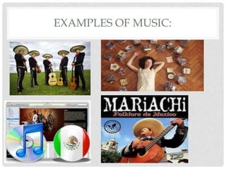EXAMPLES OF MUSIC:
 