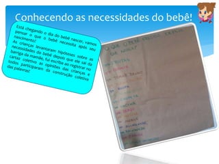 Conhecendo as necessidades do bebê!
 