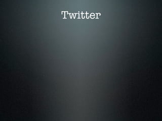 Twitter
 