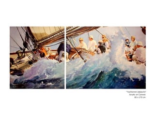 "Yachtsmen  (diptych)"
Acrylic  on  Canvas  
80  x  170  cm  
 