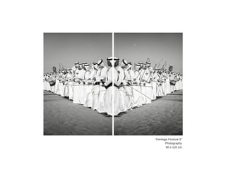 "Heritage  Festival  3"
Photography
90  x  120  cm
 