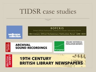 TIDSR case studies
 