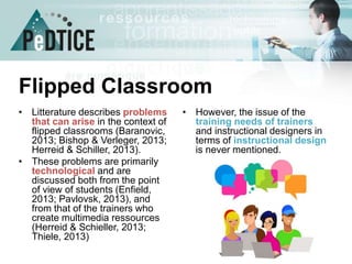 INQUIRY INTO THE DEVELOPMENT OF A FLIPPED CLASSROOM PROJECT FOR TRAINING FUTURE TEACHERS 
