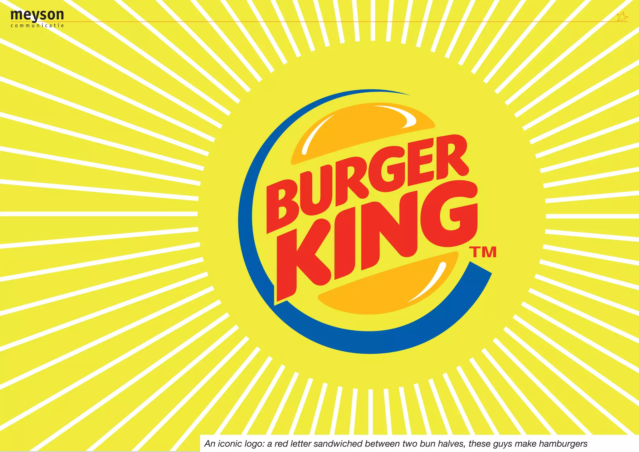 An iconic logo: a red letter sandwiched between two bun halves, these guys make hamburgers
 