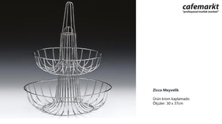 Zicco Meyvelik
Ürün krom kaplamadır.
Ölçüler: 30 x 37cm
 