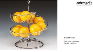 Zicco Meyvelik
Ürün krom kaplamadır.
Ölçüler: 26x20 cm
 