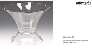 Zicco Meyvelik
Ürün akrilik malzemeden üretilmiştir
Ölçüler: 24x18 cm
 