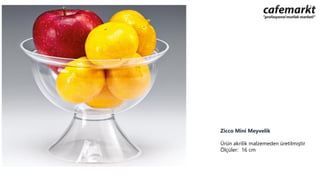 Zicco Mini Meyvelik
Ürün akrilik malzemeden üretilmiştir
Ölçüler: 16 cm
 
