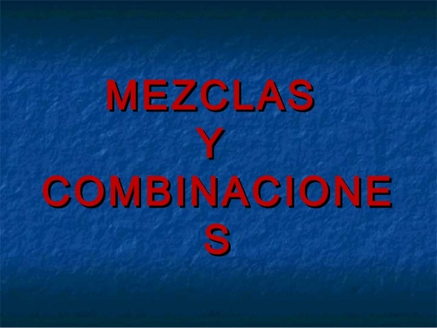 Mezcla Y Combinación
