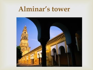 Alminar’s tower
 