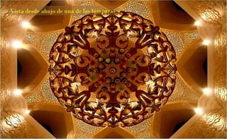 Vista desde abajo de una de las lámparas 