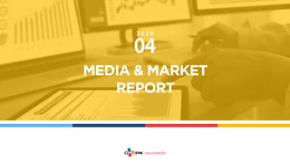 MEDIA & MARKET
REPORT
 