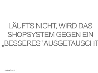 ©
ALSO: MEHRKUNDENDURCH
NEUE(/ANDERE)REGALE?
 