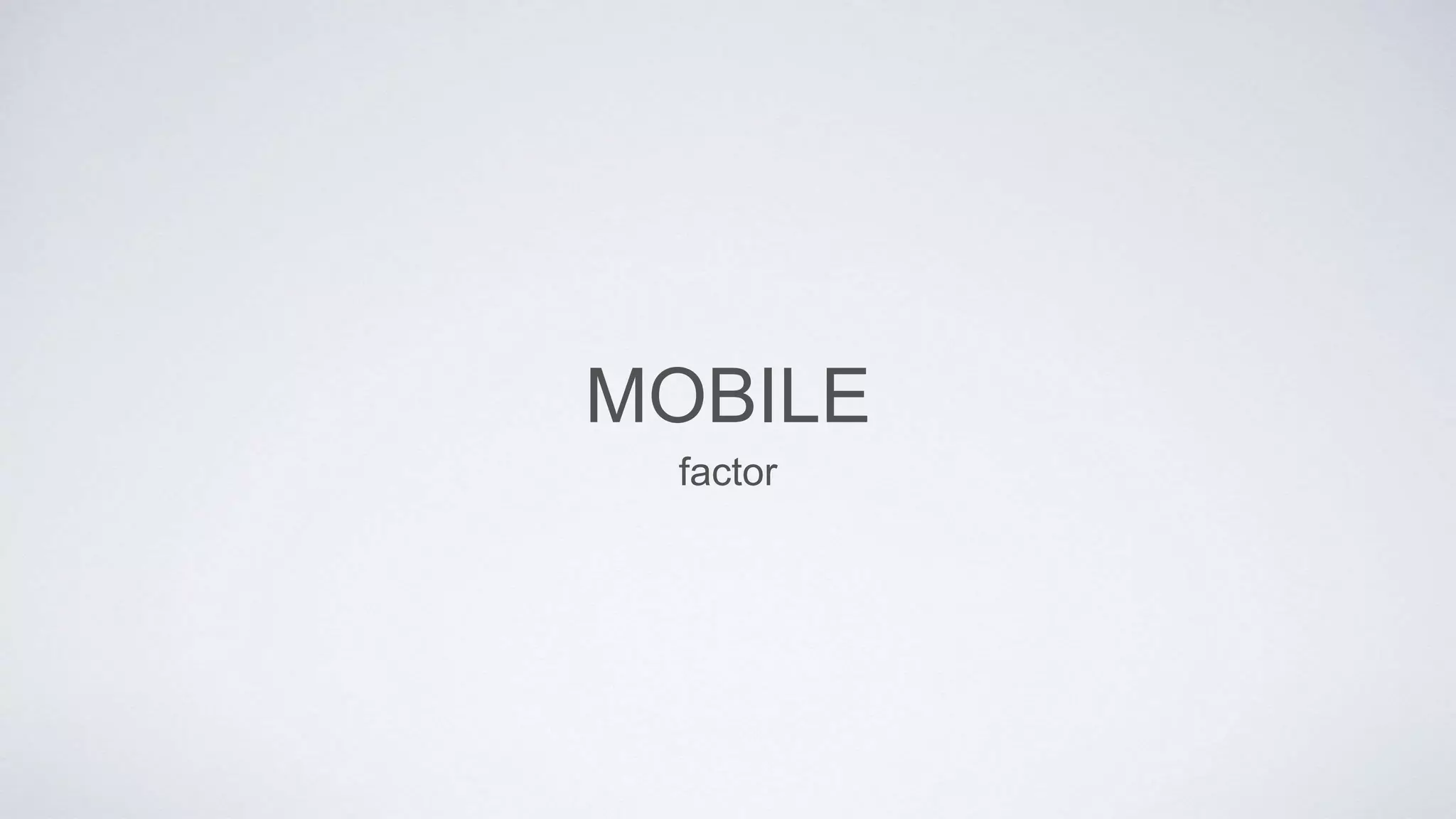 MOBILE
factor
 