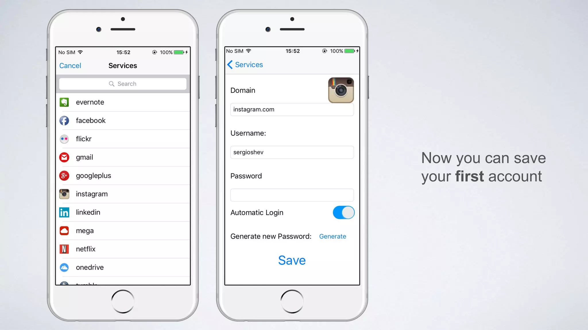 Now you can save
your first account
 