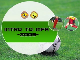Intro to MFA  -2009- 