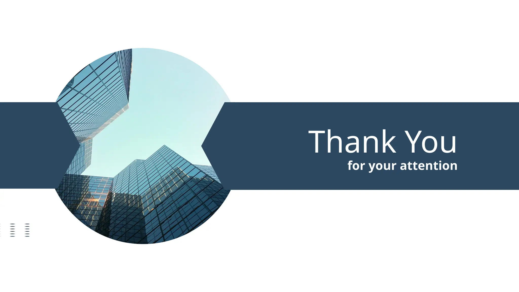 Thank You
for your attention
 