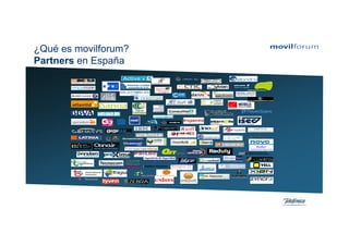 ¿Qué es movilforum?
Partners en España
 