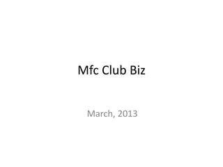 Mfc club biz presentation slides | PPTX
